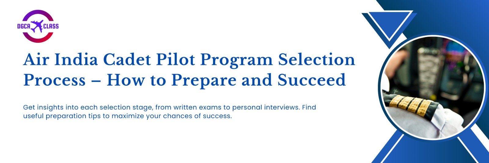 Air India Cadet Pilot Program Selection Process – How to Prepare and ...